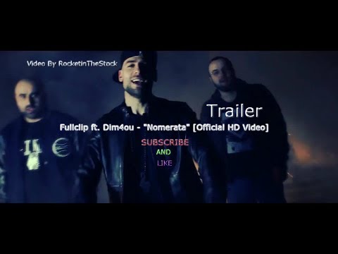 Fullclip ft. Dim4ou - "Nomerata" [Official Trailer ]