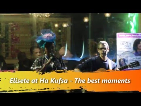 Elisete at Ha kufsa - Best moments