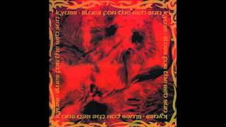 Kyuss - Writhe