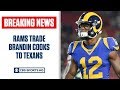 BREAKING: Brandin Cooks traded to the Houston Texans | CBS Sports HQ
