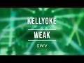 Kellyoke Weak SWV