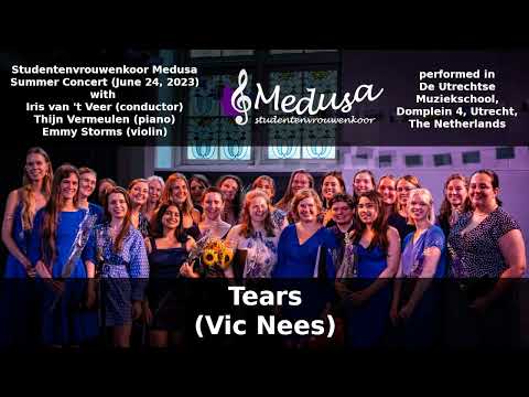 Tears (Vic Nees) - Summer Concert 2023 - Studentenvrouwenkoor Medusa, Utrecht, The Netherlands