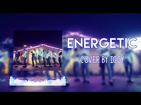 Energetic- Wanna One English Cover【Iggy】
