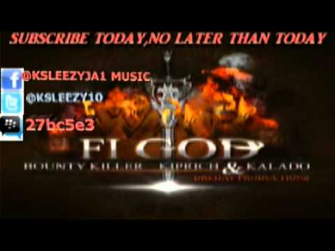 Bounty Killer Ft. Kiprich & Kalado - War Fi God (Nyammy Lee Not Your Diss) September 2012 @Klseezy10