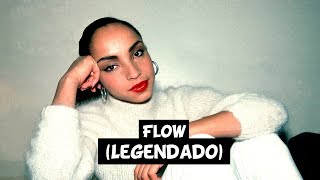 Sade - Flow [Legendado]