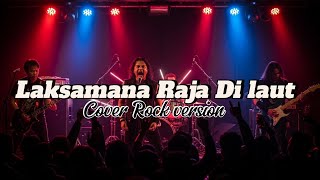 Download lagu Laksamana Raja Di Laut (Cover Rock Version) mp3 Download lagu Laksamana Raja Di Laut (Cover Rock Version) mp3