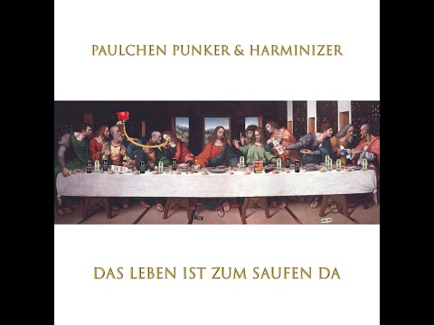 Paulchen Punker & Harminizer -  Das Leben ist zum Saufen da (Video)