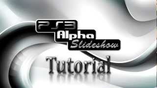How to Create a PS3 Alpha Slideshow Dynamic Theme **Tutorial**