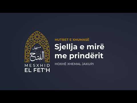 Hutbet e Xhumasë - 08.09.2023 - Sjellja e mirë me prindërit | Hoxhë Xhemal Jakupi