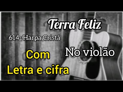 Terra Feliz - Harpa Cristã