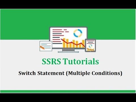 SSRS Tutorials - 6.Use Switch Statement - Multiple Conditions