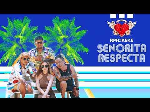 RPH X Keke - Senorita Respecta (With Lyrics) (Official Radio Release)