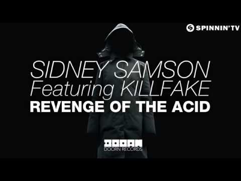 ▶ Sidney Samson ft  Killfake   Revenge Of The Acid Available October 7)