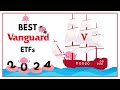 9 Best Vanguard ETFs to Buy And Hold In 2024