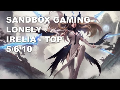 SANDBOX Gaming Lonely Top Irelia vs Maokai - KR Challenger Patch 10.8