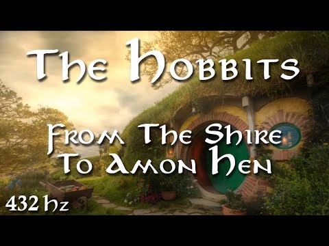 THE LORD OF THE RINGS | From The Shire To Amon Hen | THE HOBBITS | 432Hz