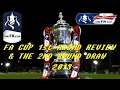 FA CUP 1st ROUND REVIEW & 2ND ROUND DRAW | FA CUP WEEKEND 2013