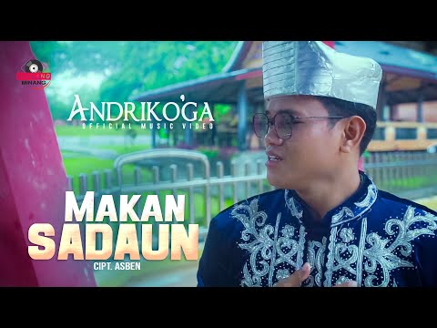 Andriko'ga - Makan Sadaun | Dendang Minang