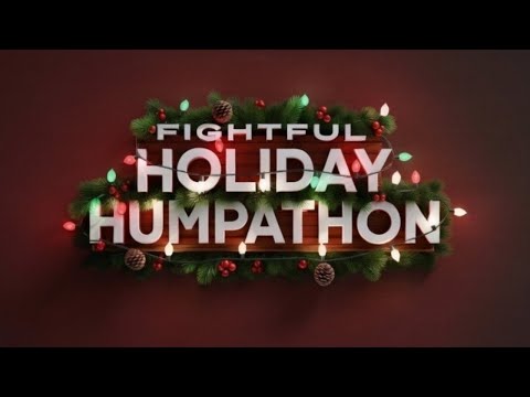 Fightful Holiday HUMPATHON With SRS and the Fightful Team!