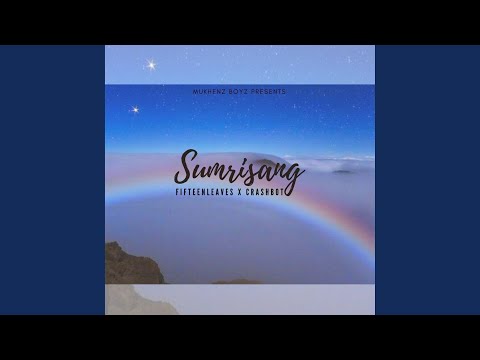 SUMRISANG | Fifteenleaves & Crashbot