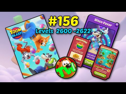 TOON BLAST! / EP156 / 2600-2622