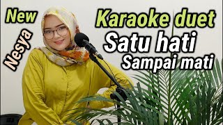 Download lagu SATU HATI SAMPAI MATI ~ KARAOKE DUET NESYA mp3 Download lagu SATU HATI SAMPAI MATI ~ KARAOKE DUET NESYA mp3