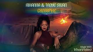Rihanna   Crossfire ft  Troye Sivan Audio #R9