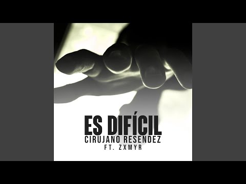 Es Dificil