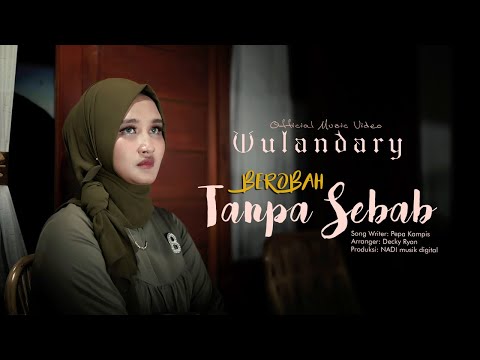 Wulandary - Berobah Tanpa Sebab (Official Music Video)