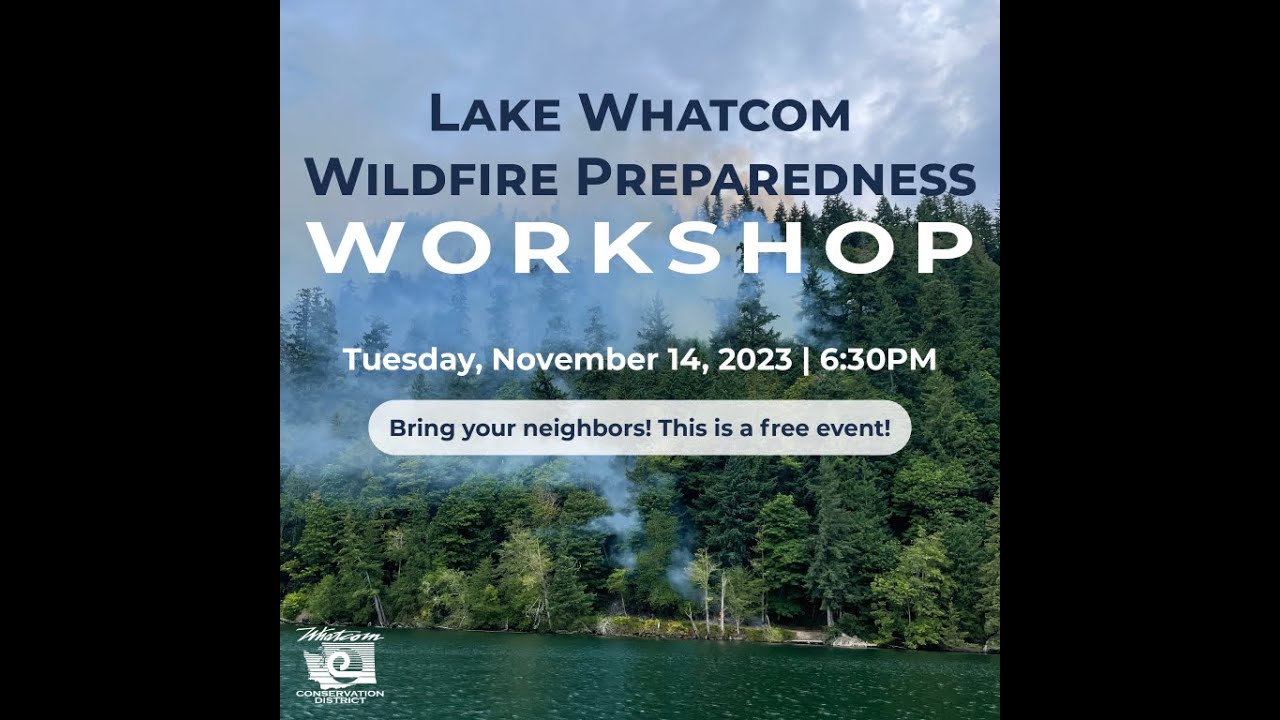 Lake Whatcom Wildfire Preparedness Workshop, Nov 14, 2023