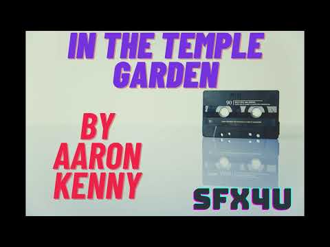 In the Temple Garden | Music by AARON KENNY | ASMR | Copyright/Royalty Free | SFX4U