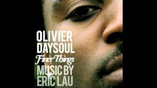 Olivier DaySoul & Eric Lau - Finer Things In Life.m4v