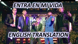 ENTRA EN MI VIDA- CNCO (ENGLISH TRANSLATION)