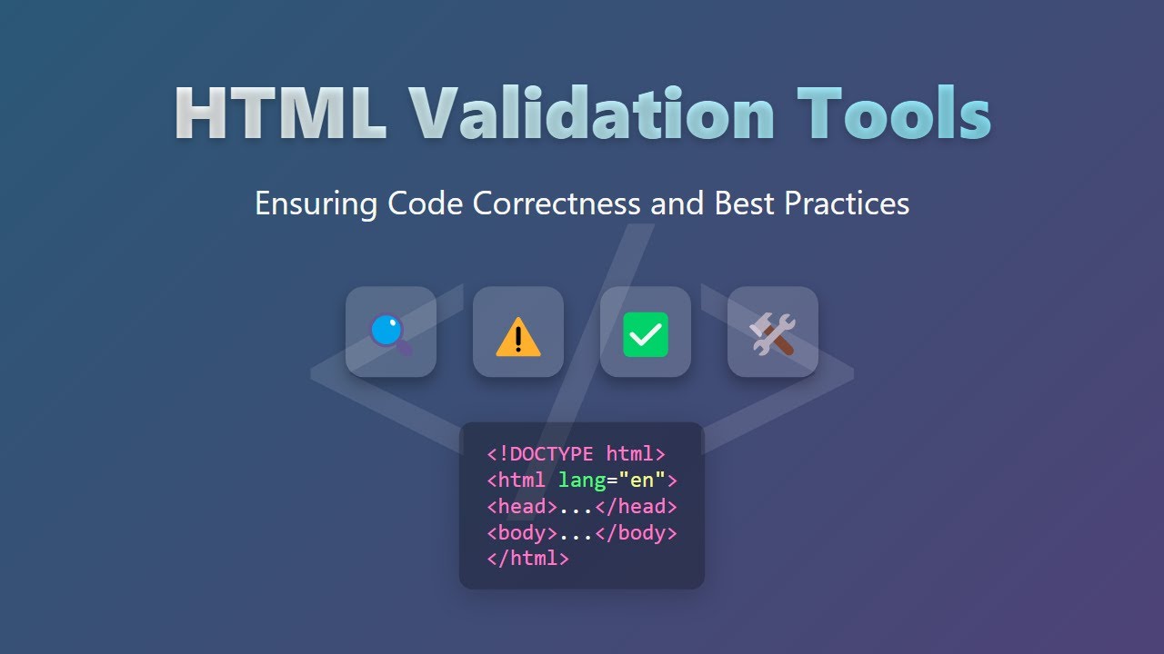 🛠️ Master HTML Validation: Tools & Best Practices for Clean Code!