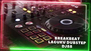 Download lagu Breakbeat - Laguku Dubstep - DJ88 mp3