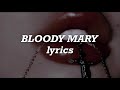 Lady Gaga - Bloody Mary (Lyrics)