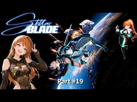 Stellar Blade Part 19 - More Side quests And React Slop #flavr #vtuber