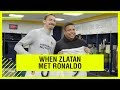 What happened when Ronaldo met Zlatan?