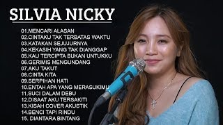 Download lagu Kumpulan Lagu Silvia Nicky Terbaik - Cover Silvia Nicky 2020 - Silvia Nicky Full Album mp3