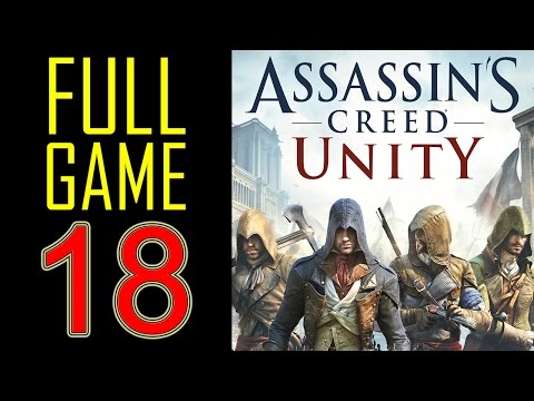 Assassin's Creed Unity Walkthrough part 18 PS4 Gameplay lets play playthrough - No Commentary