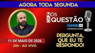 LIVE DE SEGUNDA - PERGUNTA QUE EU TE RESPONDO - 11/05/2026 | Marcos Lacerda, psicólogo