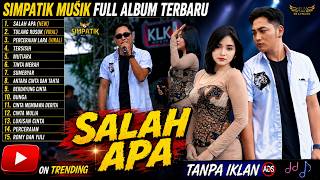 Download lagu SIMPATIK MUSIC - SALAH APA - LAILA AYU FT IRWAN KRISDIYANTO - LIVE PT STGI PANDAAN mp3