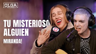 Tu Misterioso Alguien - Miranda! | Acústico en vivo