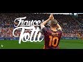 Francesco Totti • 1993-2017 • Goodbye Roma