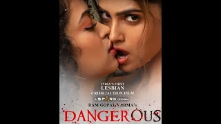 RGV DANGEROUS TRAILER | India's First 'LESBIAN' CRIME/ACTION FILM | Apsara Rani & Naina | Official