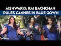 Cannes Aishwarya Rai Finally Takes Over Cannes Red Carpet In A Stunning Blue Amit Aggarwal Gown