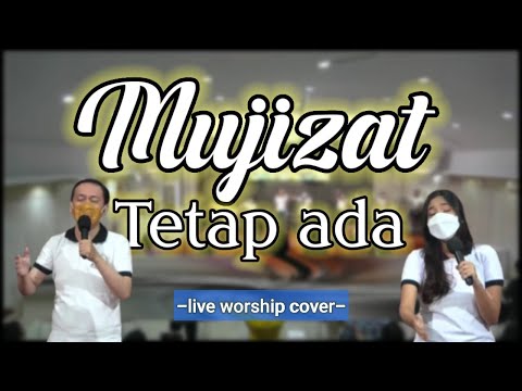 Mujizat Tetap Ada (live worship cover)