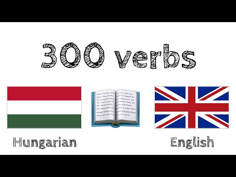 300 verbs + Reading and listening: - Hungarian + English - (native speaker)