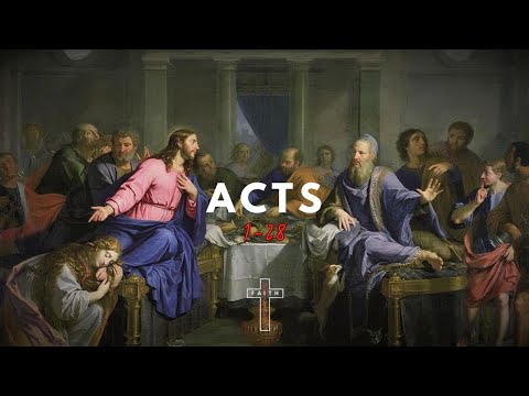 The Book of Acts | Chapters 1-28