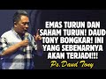 GOLD IS DOWN STOCKS ARE DOWN DAUD TONY IS BREAKING THIS IS WHAT REALLY HAPPENED DAUD TONY